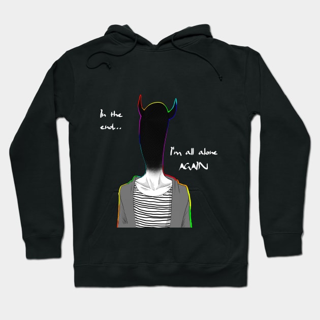 Alone Hoodie by PsychoDelicia